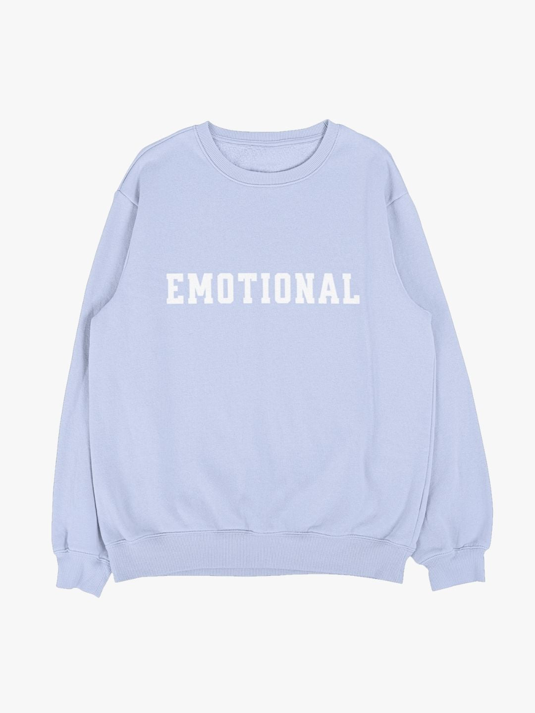 Emotional Sweatshirt