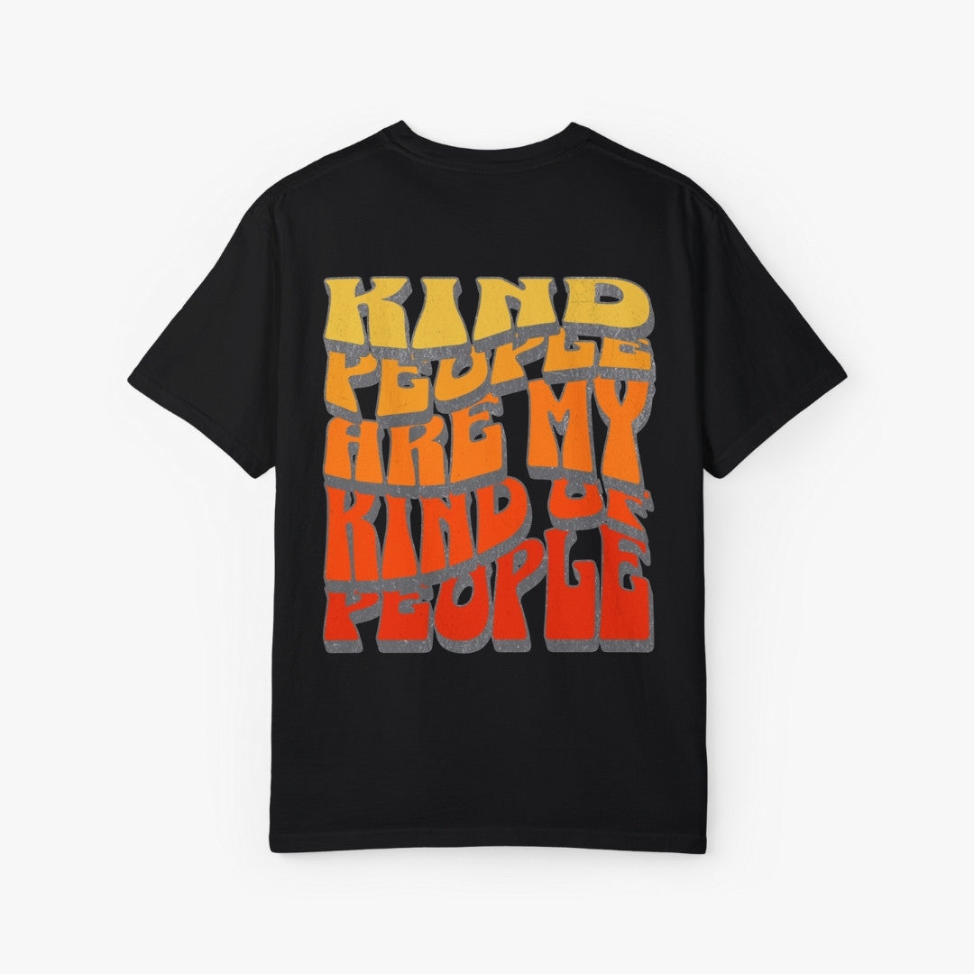 Kind People Are My Kind People T-Shirt