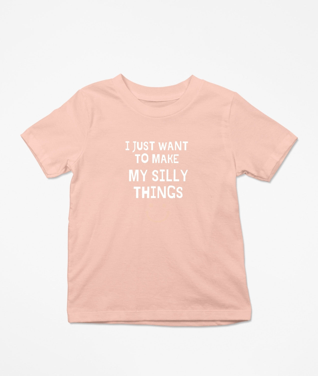 I Just Want To Make My Silly Things T-Shirt