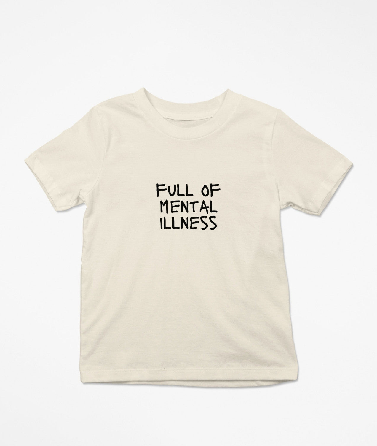 Full Of Mental Illness T-Shirt