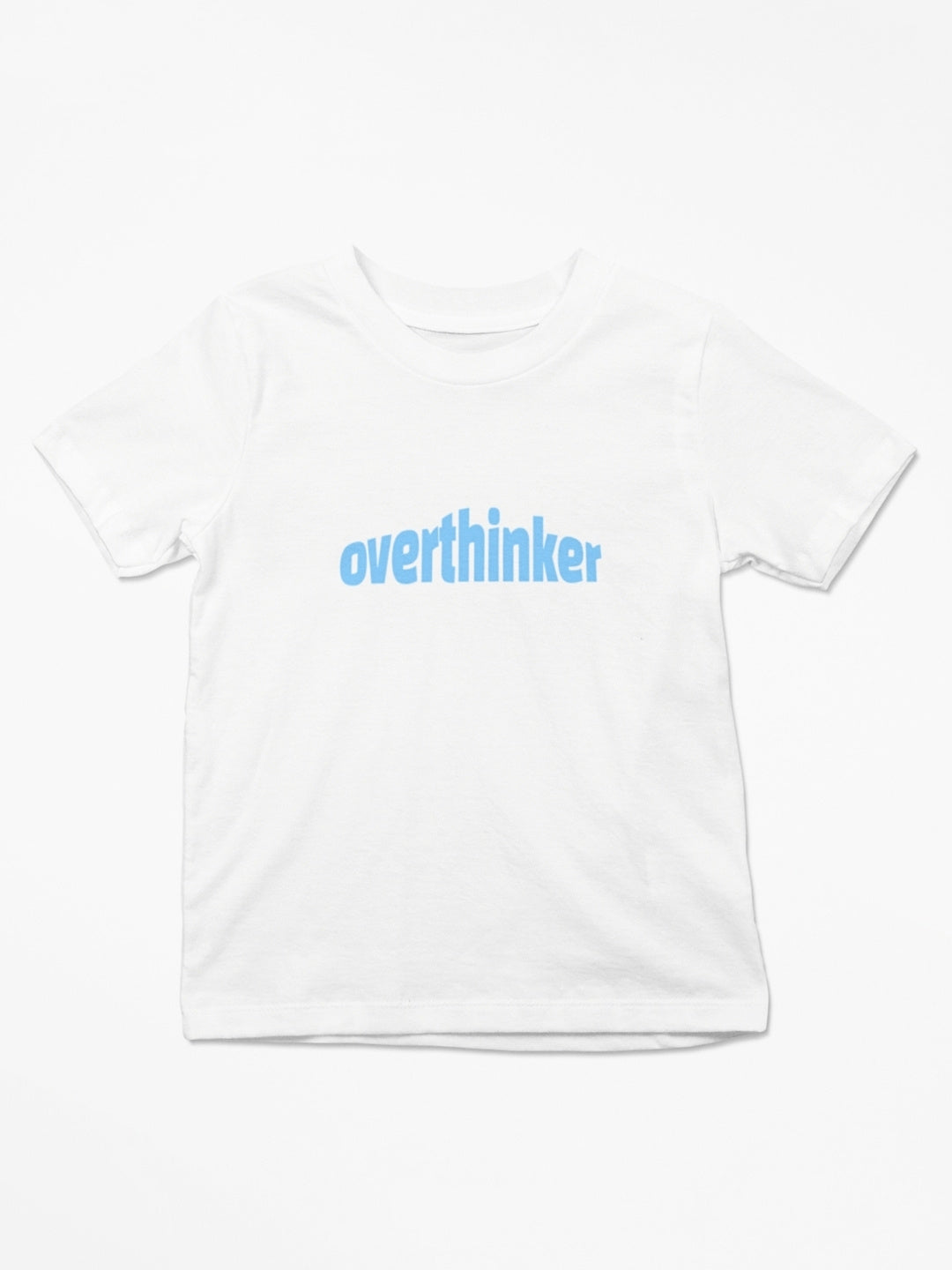 Overthinker T-Shirt