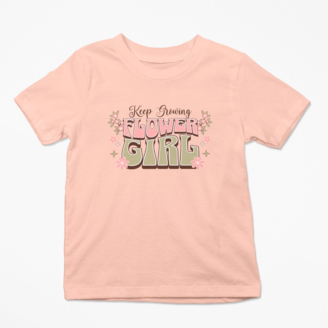 Keep Growing Flower Girl T-Shirt