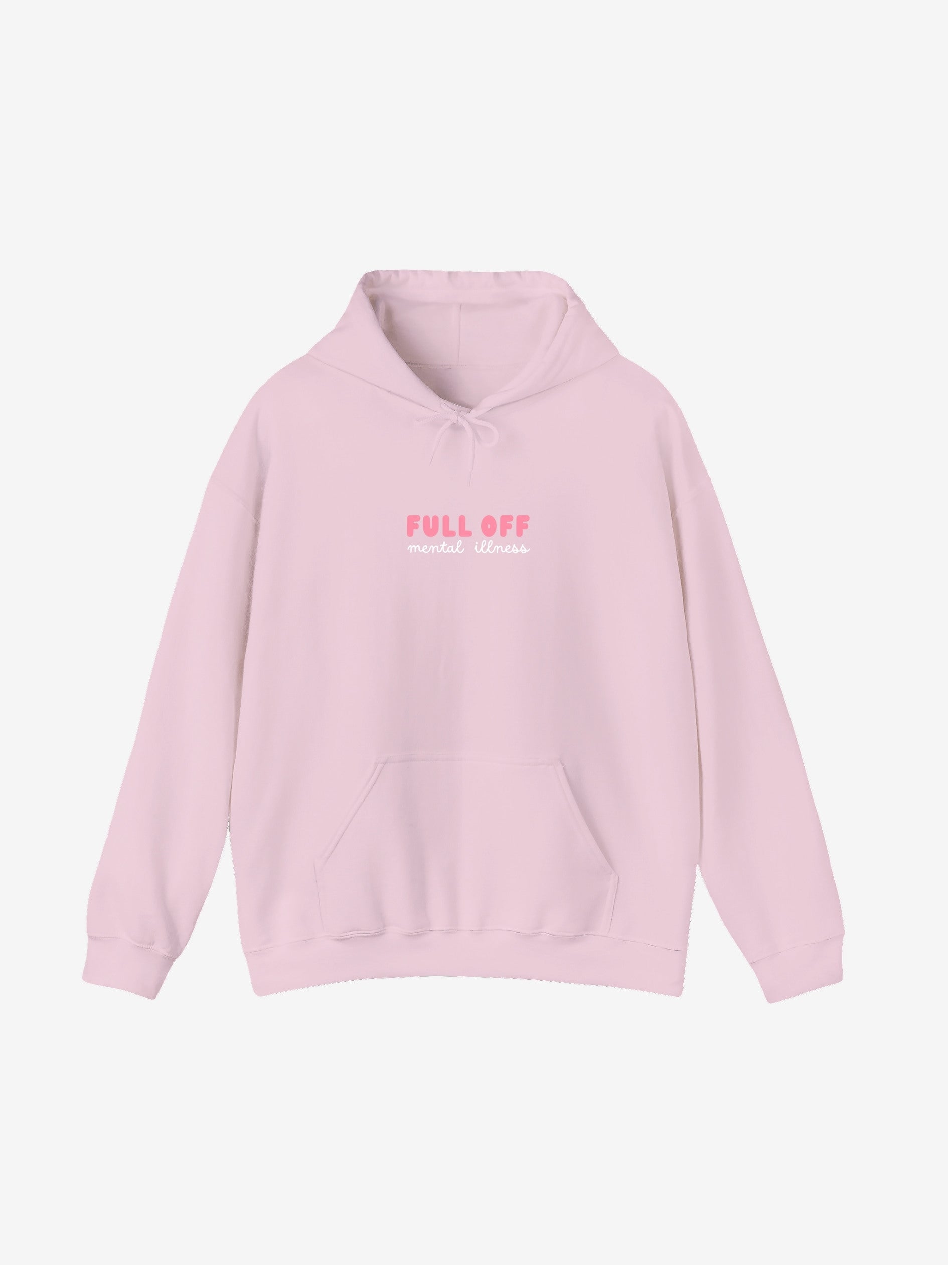 Full Of Mental Illness Hoodie