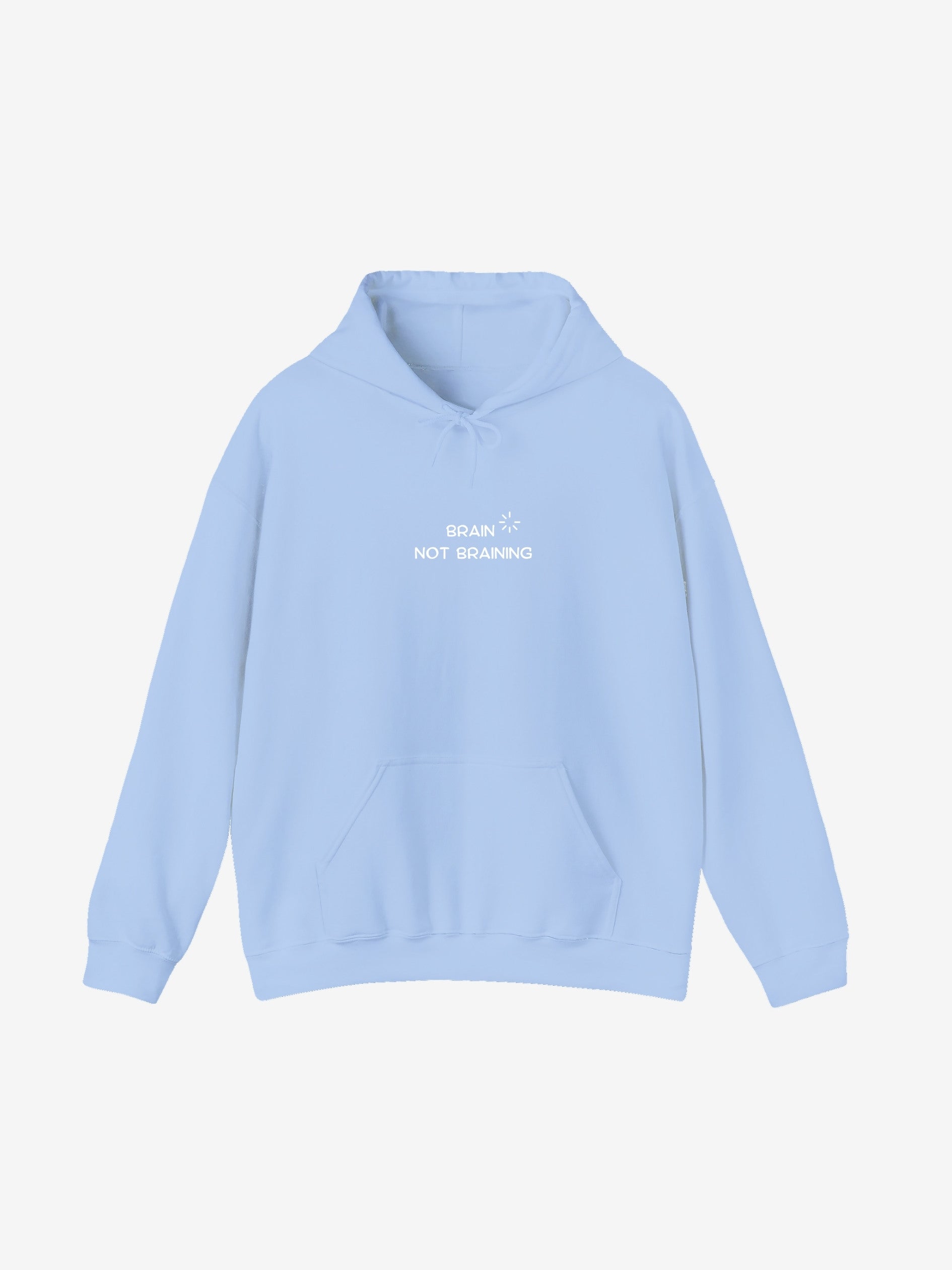 Brain Not Braining Hoodie