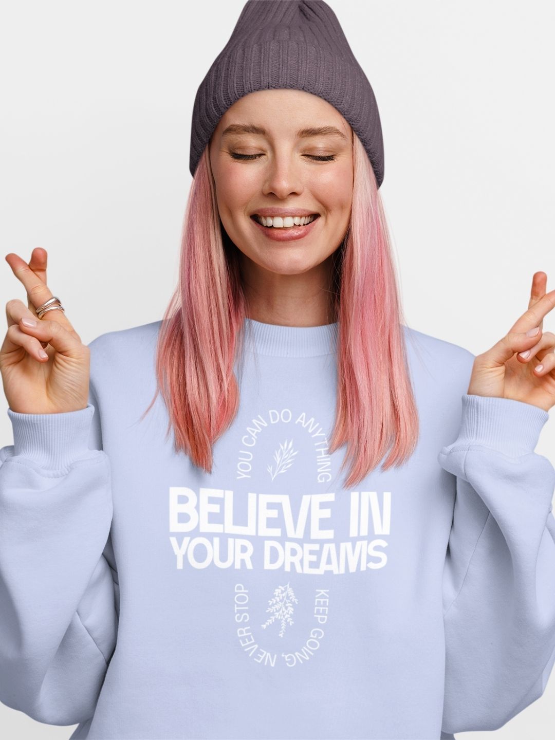 Believe In Your Dreams Sweatshirt