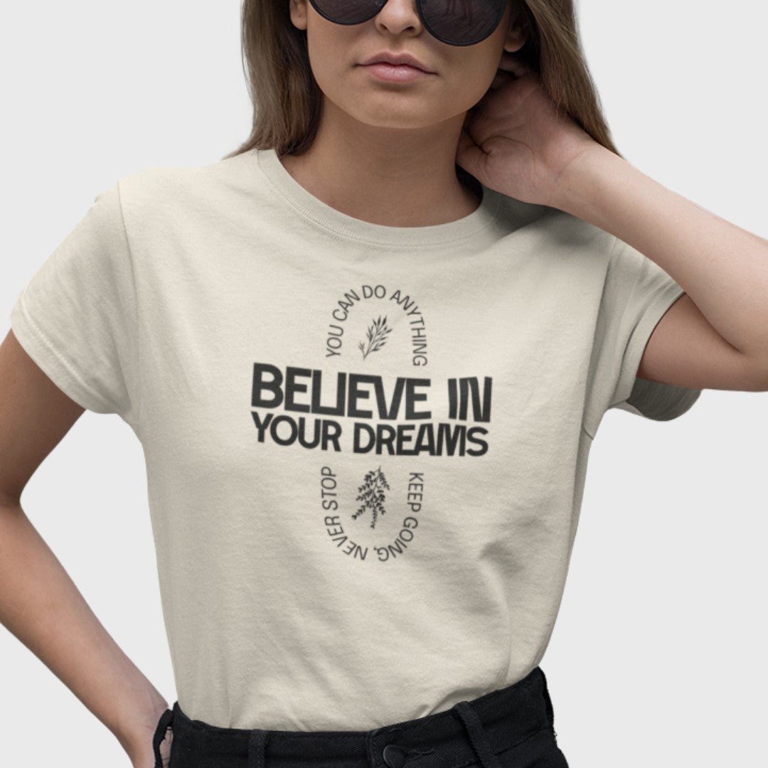 Believe In Your Dreams T-Shirt