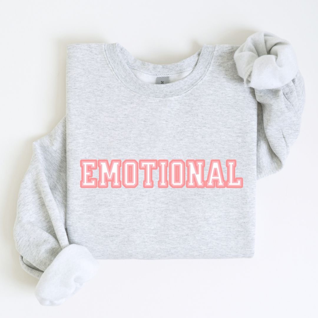 Emotional Sweatshirt