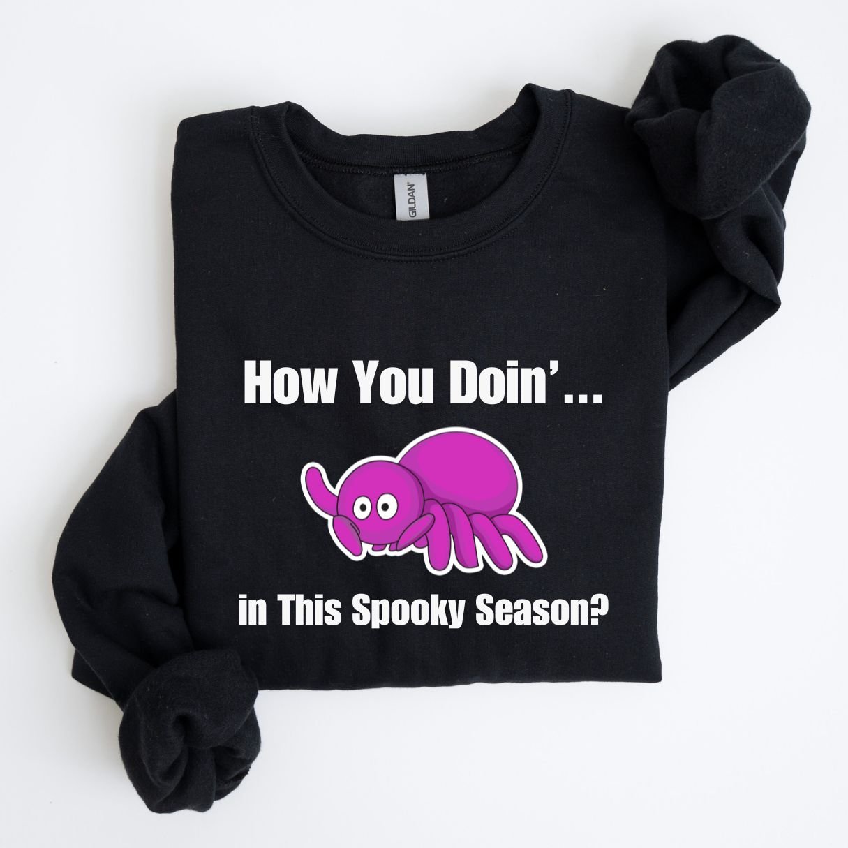 How You Doin'... in This Spooky Season? Sweatshirt