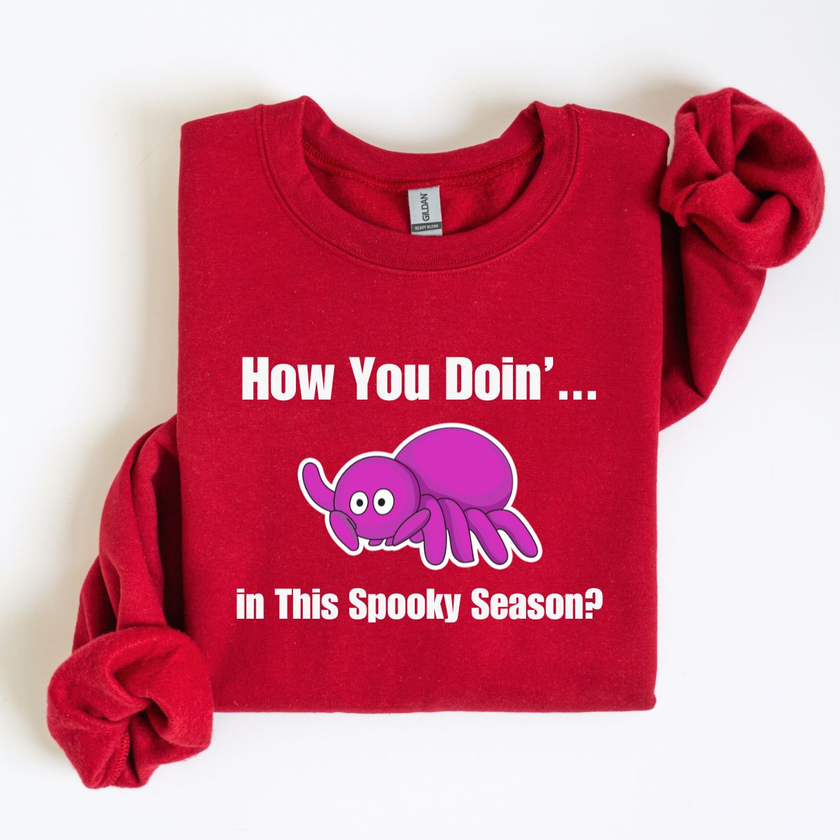 How You Doin'... in This Spooky Season? Sweatshirt