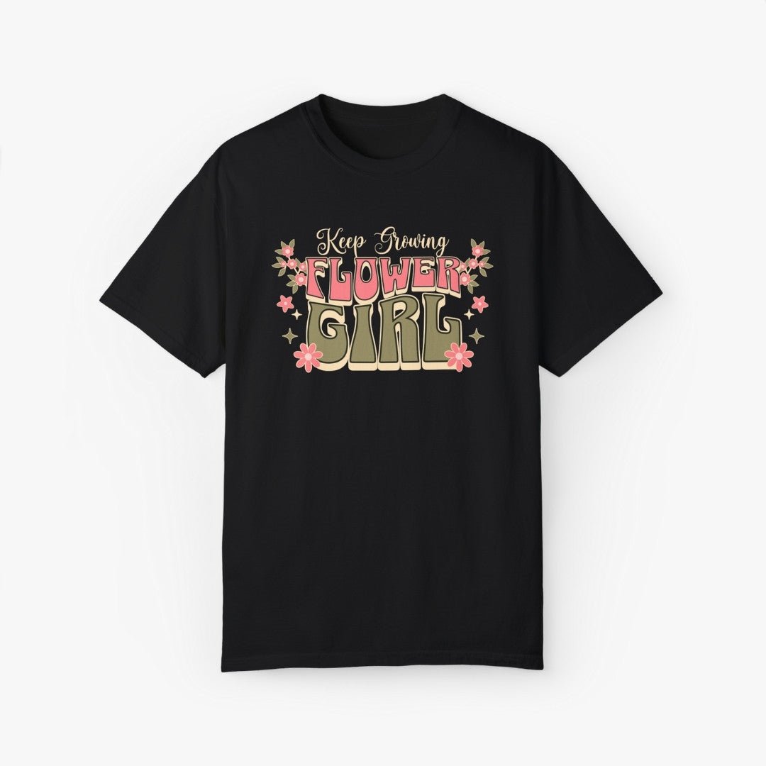 Keep Growing Flower Girl T-Shirt