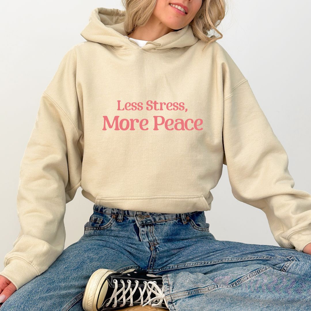 Less Stress, More Peace Hoodie