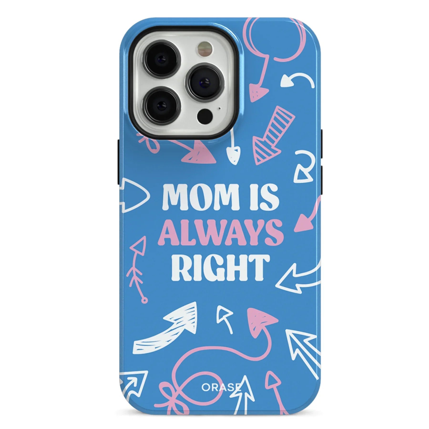 Mom Is Always Right Phone Case