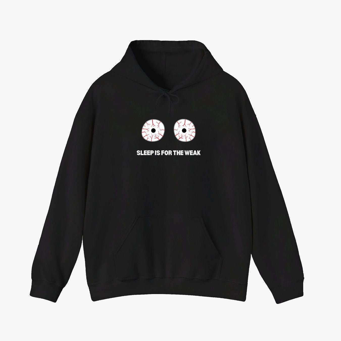 Sleep Is For The Weak Hoodie