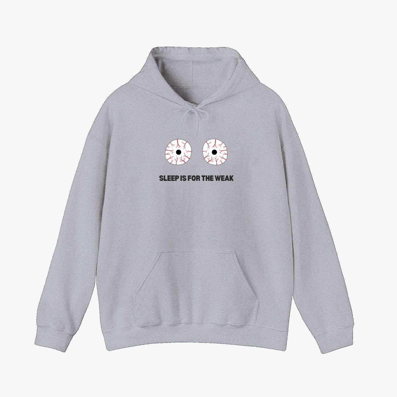 Sleep Is For The Weak Hoodie