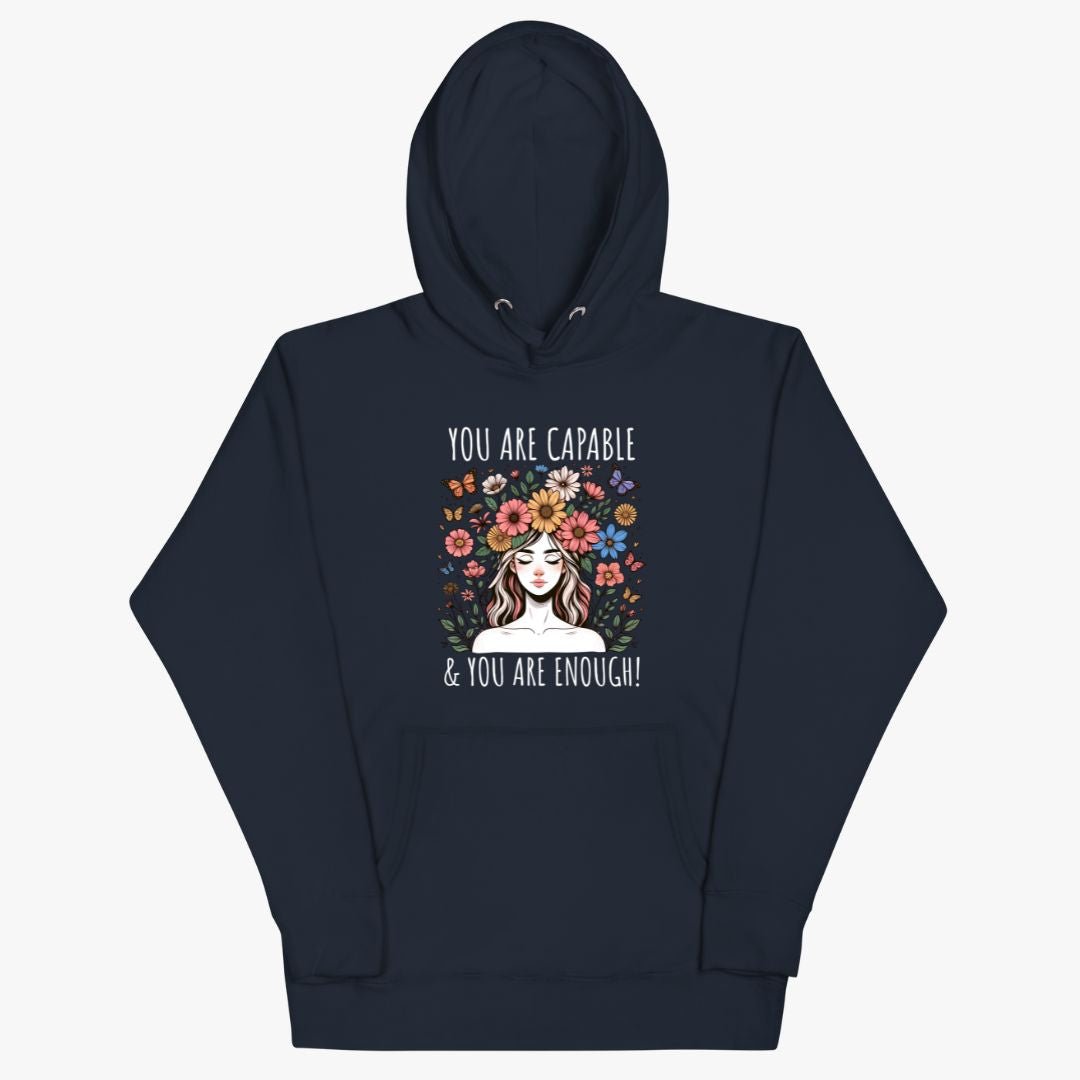 You Are Capable & You Are Enough Hoodie